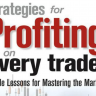 Strategies for Profiting on every trade